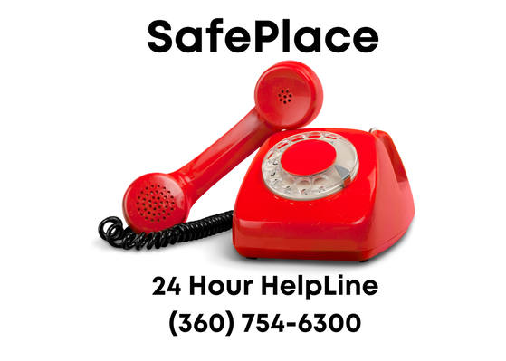 Red telephone, text reading “call SafePlace’s 24 hour helpline 360 754 6300 tty 711”